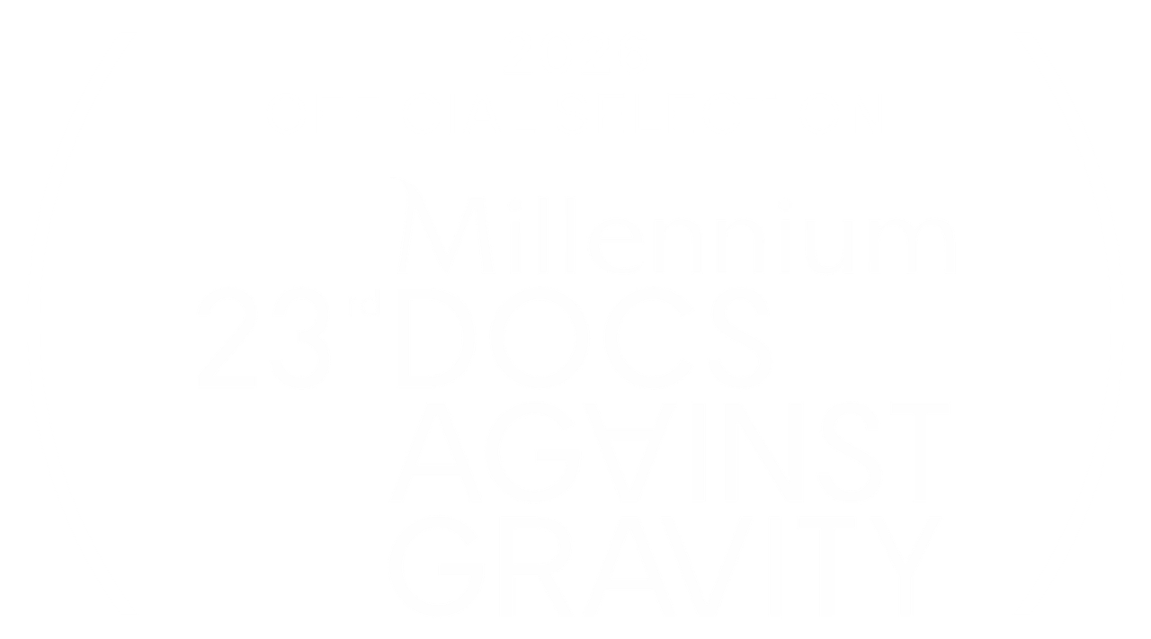 Official Selection, 23rd Millennium Docs Against Gravity 2026
